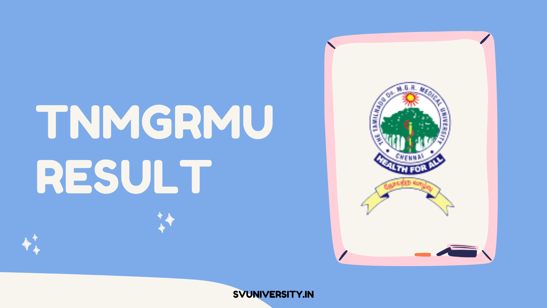 TNMGRMU Result 2024 OUT Medical Dental AYUSH Allied Health