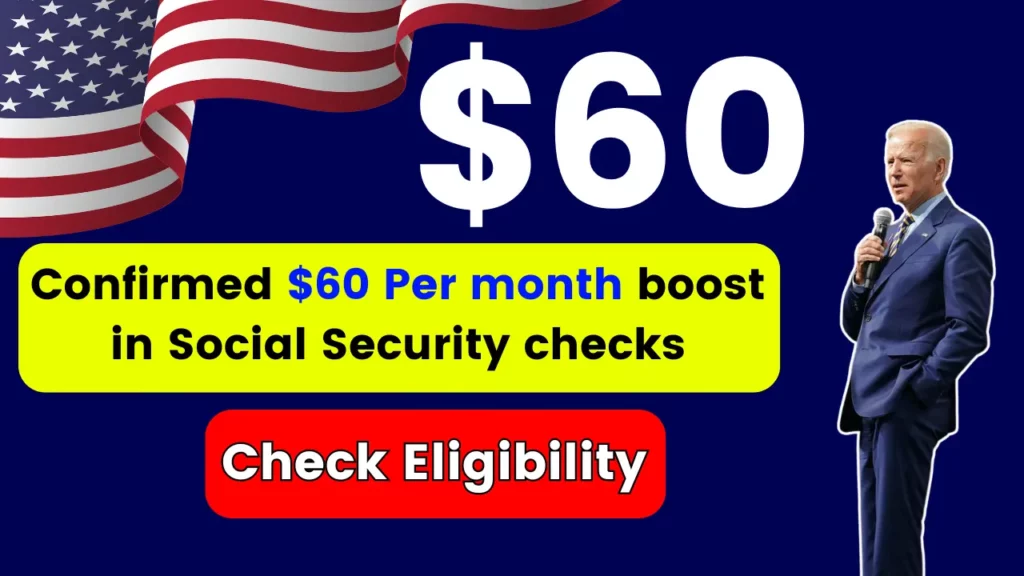 Confirmed $60 Per month boost in Social Security checks – Check Eligibility