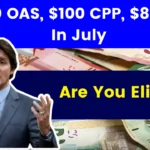 $1200 OAS, $100 CPP, $800 GIS Payment July 2024: Are You Eligible? Check Payment Status