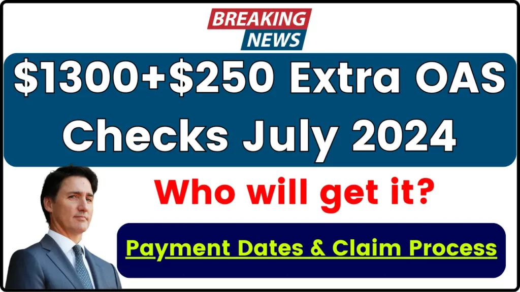 $1300+$250 Extra OAS Checks in July 2024: Who will get it? Payment Dates & Claim Process