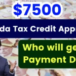 $7,500 Canada Tax Credit Approved: Who will get it? Eligibility, Payment Dates