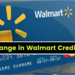 Big Change in Walmart Credit Cards - Check If You Are Holding One?