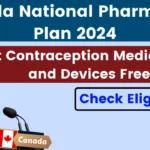 Canada National Pharmacare Plan 2024 - Contraception Medications and Devices Free, Check in details