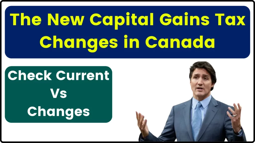 The New Capital Gains Tax Changes in Canada - Check Current Vs Changes