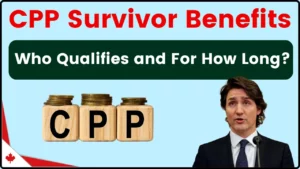 CPP Survivor Benefits: Who Qualifies and For How Long?