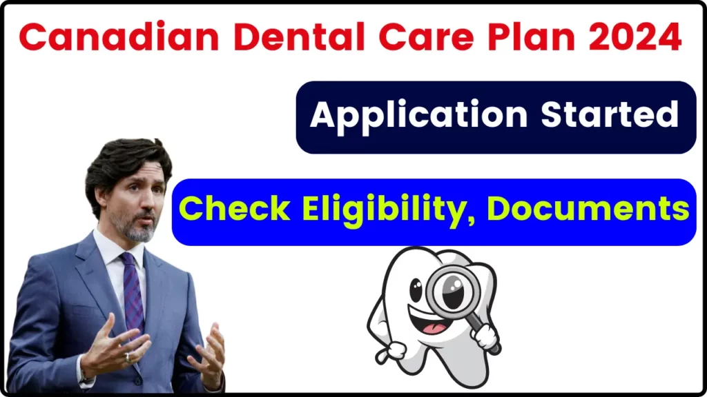 Canadian Dental Care Plan 2024 - Application Started, Check Eligibility, Documents